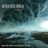 Acrassicauda - Only the Dead See the End of War